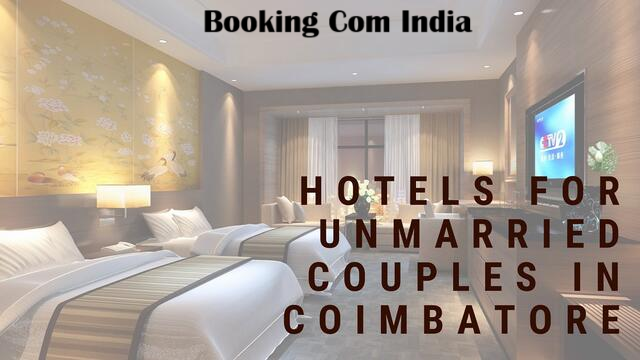 List Of Best Couple Friendly Hotels in Coimbatore