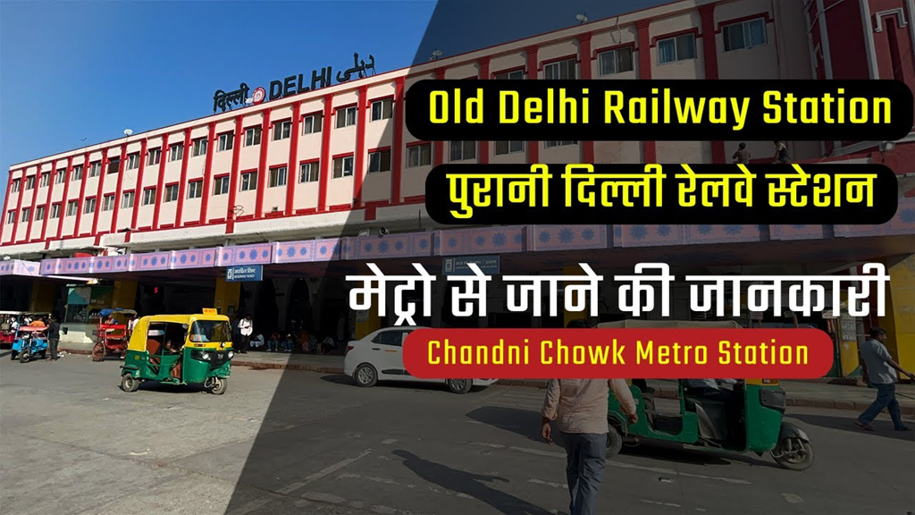 Old Delhi Railway Station Nearest Metro